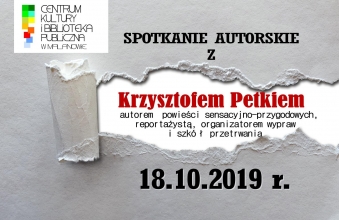 Spotkanie Autorskie z Krzysztofem Petkiem